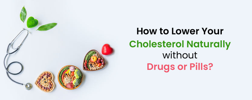 how-to-lower-your-cholesterol-naturally-without-drugs-or-pillsl-web-site-banner-size-834x332-